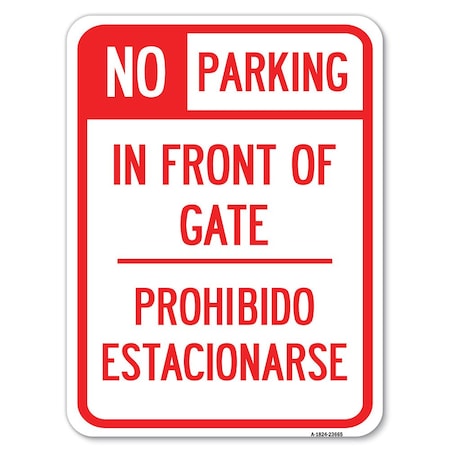 Signmission No Parking No Parking in Front of Gate Prohibido Estacionarse Parking, A-1824-23665 A-1824-23665